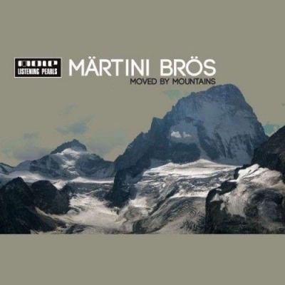Märtini Brös -
          "Moved by Mountains"