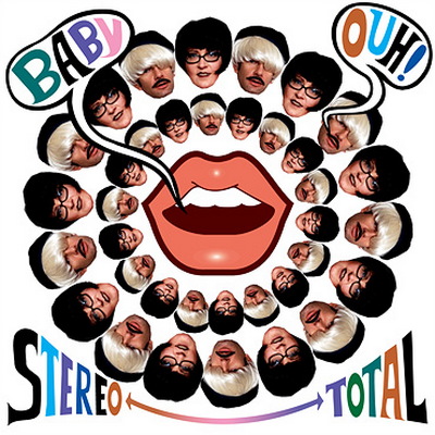Stereo Total "Baby Ouh!"